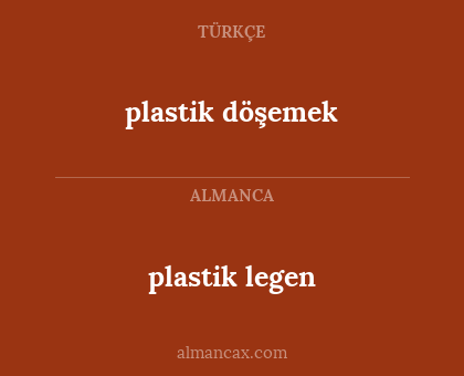 plastik döşemek - plastik legen
