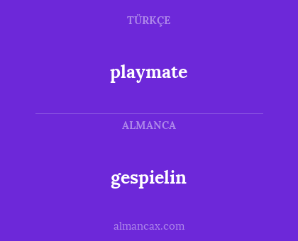 playmate - gespielin