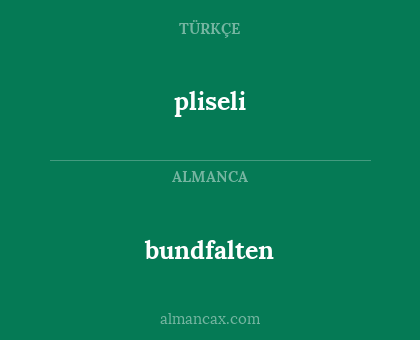 bundfalten - pliseli