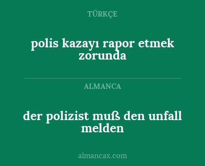 polis kazayı rapor etmek zorunda - der polizist muß den unfall melden