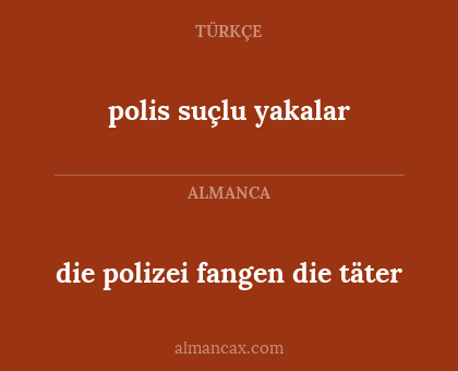 die polizei fangen die täter - polis suçlu yakalar