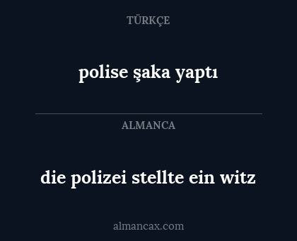 die polizei stellte ein witz - polise şaka yaptı