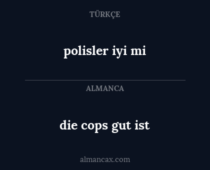 polisler iyi mi - die cops gut ist