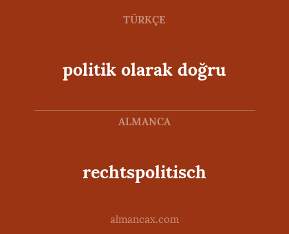 politik olarak doğru - rechtspolitisch