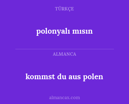 polonyalı mısın - kommst du aus polen