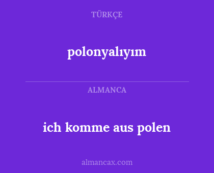polonyalıyım - ich komme aus polen