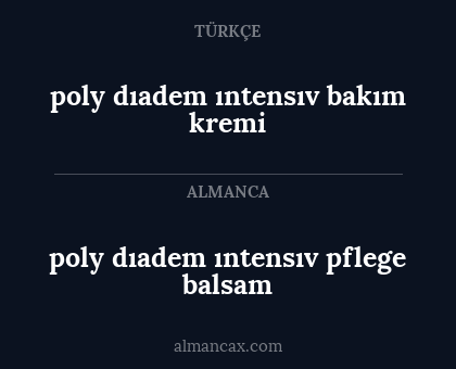 poly dıadem ıntensıv pflege balsam - poly dıadem ıntensıv bakım kremi