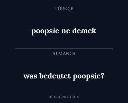 was bedeutet poopsie? - poopsie ne demek
