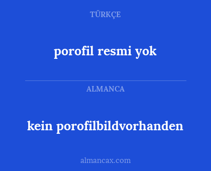 kein porofilbildvorhanden - porofil resmi yok