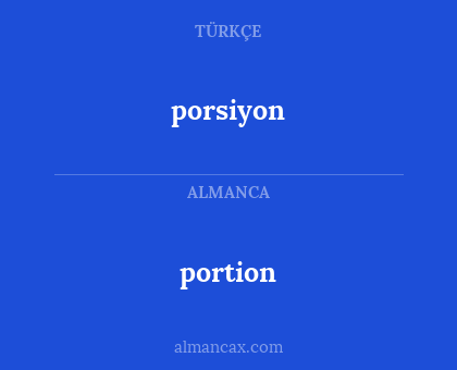 portion - porsiyon