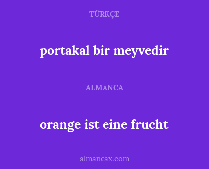 orange ist eine frucht - portakal bir meyvedir