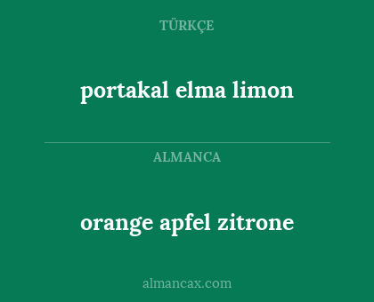 portakal elma limon - orange apfel zitrone
