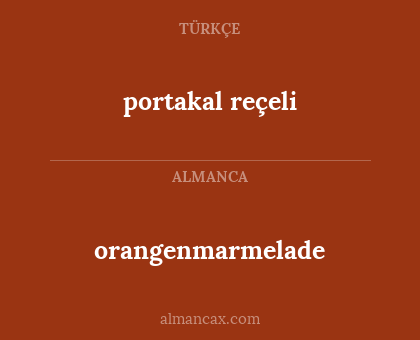 orangenmarmelade - portakal reçeli