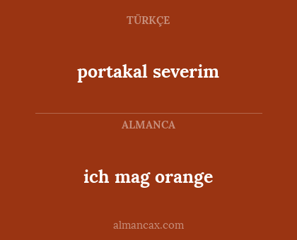portakal severim - ich mag orange