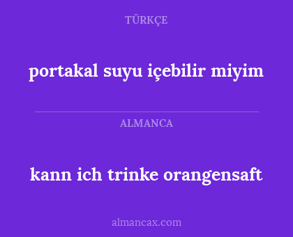kann ich trinke orangensaft - portakal suyu içebilir miyim
