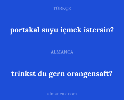 trinkst du gern orangensaft? - portakal suyu içmek istersin?