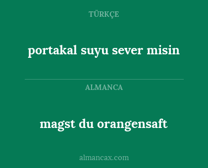 magst du orangensaft - portakal suyu sever misin