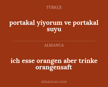 portakal yiyorum ve portakal suyu - ich esse orangen aber trinke orangensaft