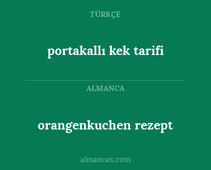 orangenkuchen rezept - portakallı kek tarifi