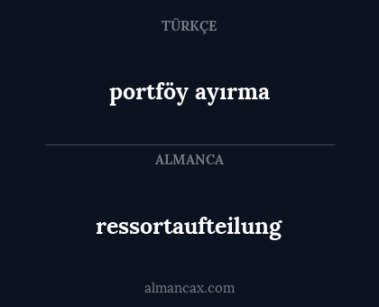 ressortaufteilung - portföy ayırma