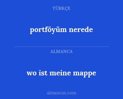 wo ist meine mappe - portföyüm nerede
