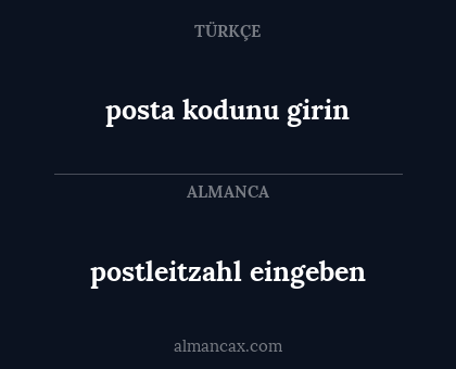 postleitzahl eingeben - posta kodunu girin
