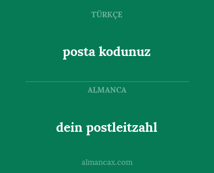posta kodunuz - dein postleitzahl