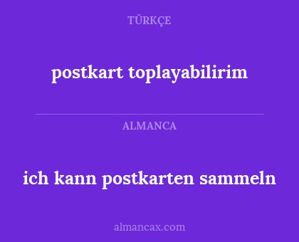 postkart toplayabilirim - ich kann postkarten sammeln