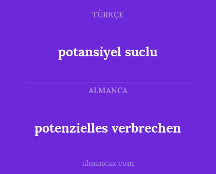 potenzielles verbrechen - potansiyel suclu