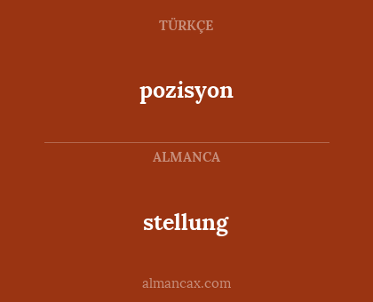 pozisyon - stellung