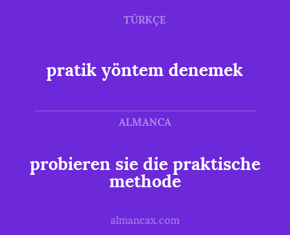 pratik yöntem denemek - probieren sie die praktische methode
