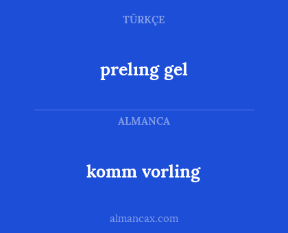 prelıng gel - komm vorling