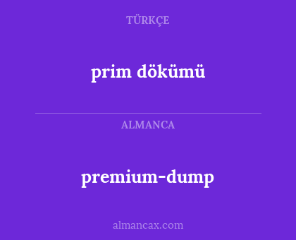 premium-dump - prim dökümü