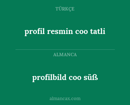 profil resmin coo tatli - profilbild coo süß