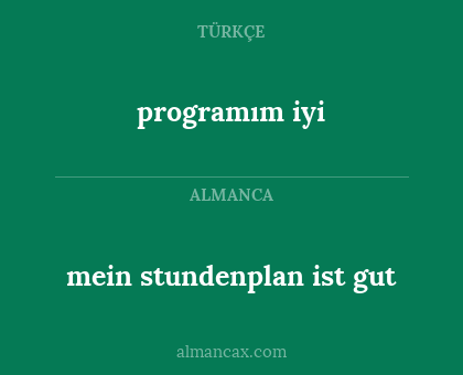 programım iyi - mein stundenplan ist gut