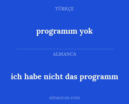 programım yok - ich habe nicht das programm