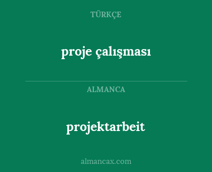 projektarbeit - proje çalışması