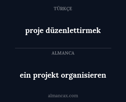 proje düzenlettirmek - ein projekt organisieren