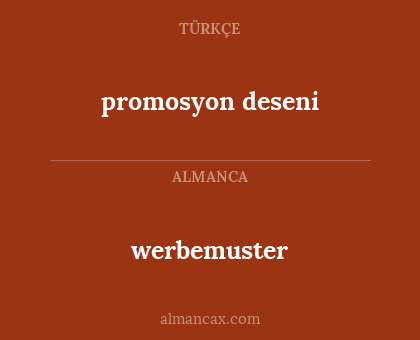 werbemuster - promosyon deseni