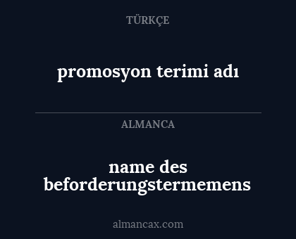 name des beforderungstermemens - promosyon terimi adı