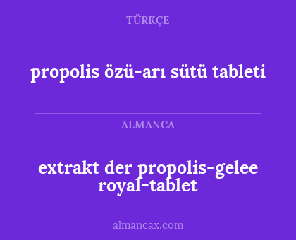 extrakt der propolis-gelee royal-tablet - propolis özü-arı sütü tableti