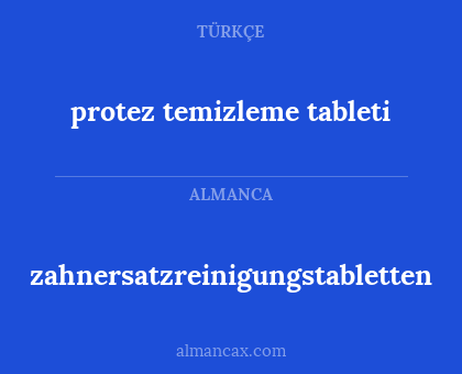 zahnersatzreinigungstabletten - protez temizleme tableti