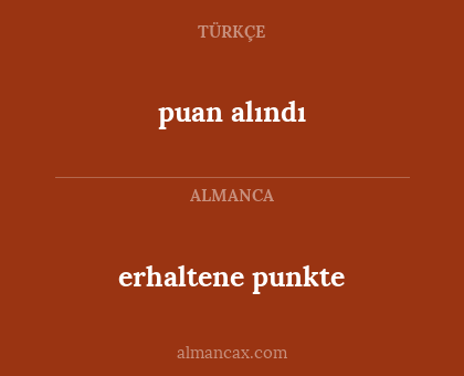 erhaltene punkte - puan alındı