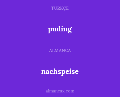 nachspeise - puding