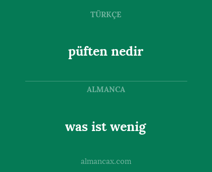 püften nedir - was ist wenig