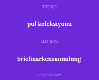 briefmarkensammlung - pul koleksiyonu