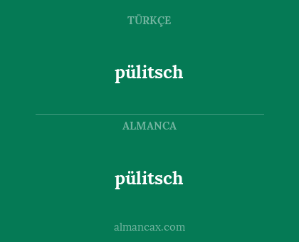pülitsch - pülitsch