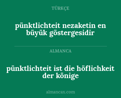 pünktlichteit ist die höflichkeit der könige - pünktlichteit nezaketin en büyük göstergesidir