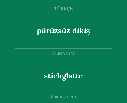 stichglatte - pürüzsüz dikiş