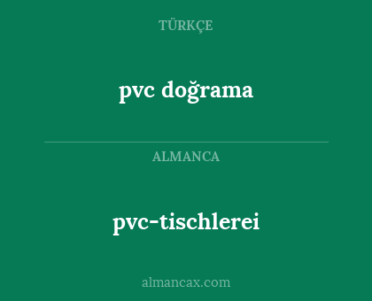 pvc-tischlerei - pvc doğrama